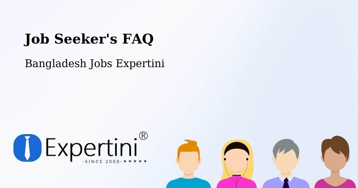 Job Seeker FAQ – Joypur Hāt - Bangladesh Jobs Expertini